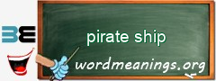 WordMeaning blackboard for pirate ship